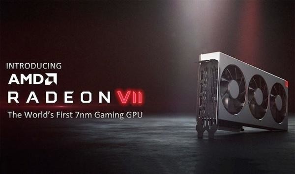 AMD发布全球首款7nm显卡Radeon VII 仅售699美元！